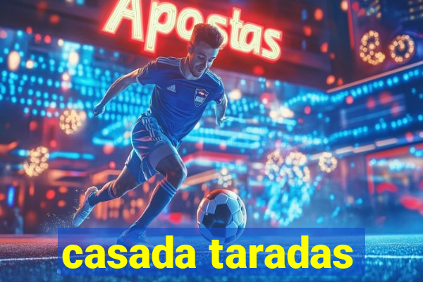 casada taradas